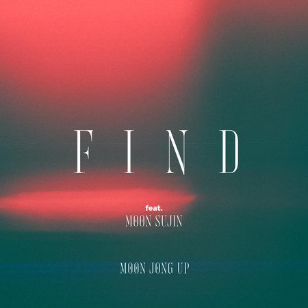 Find (feat. Moon Sujin)