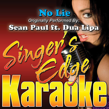 No Lie (Originally Performed by Sean Paul & Dua Lipa) [Karaoke Version]