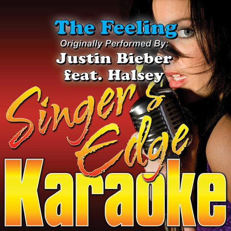 The Feeling (Originally Performed by Justin Bieber & Halsey) [Karaoke]