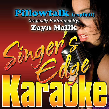 Pillowtalk (Originally Performed by Zayn Malik) [Vocal]