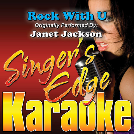 Rock with U (Originally Performed by Janet Jackson) [Karaoke]