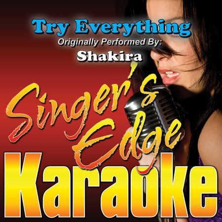 Try Everything (Originally Performed by Shakira) [Karaoke Version]