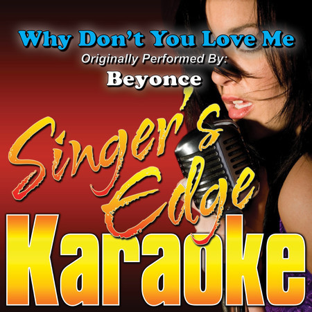 Why Don't You Love Me (Originally Performed by Beyonce) [Karaoke]