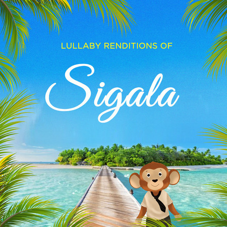 Lullaby Renditions of Sigala