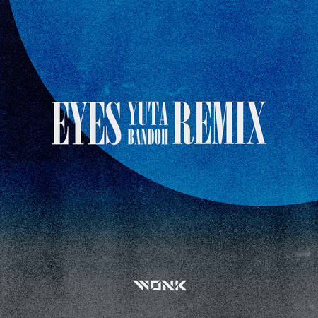 Eyes (Yuta Bandoh Remix) 專輯封面