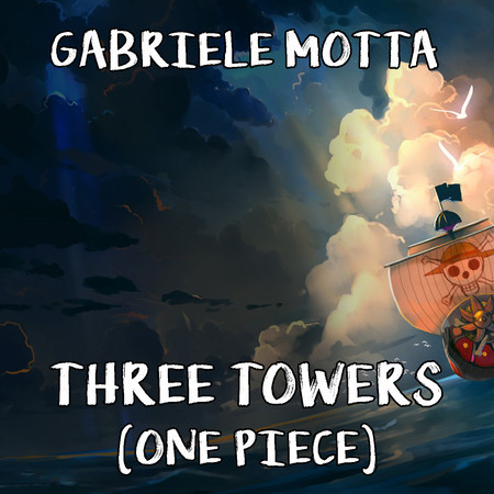 Three Towers (From "One Piece")