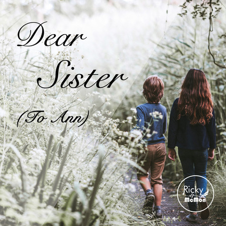 Dear Sister (To Ann)