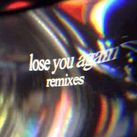lose you again (Remixes)