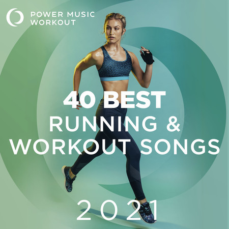 40 Best Running & Workout Songs 2021 (Nonstop Workout Music 126-168 BPM)