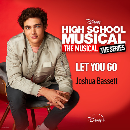 Let You Go (From "High School Musical: The Musical: The Series (Season 2)") 專輯封面