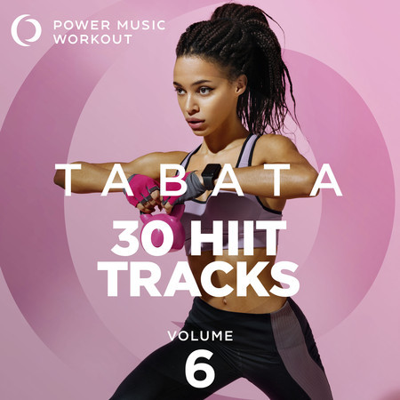 Tabata - 30 Hiit Tracks Vol. 6 (Tabata Music 20 Sec Work and 10 Sec Rest Cycles with Vocal Cues) 專輯封面