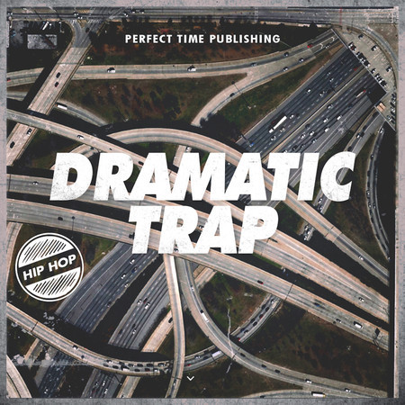 Dramatic Trap專輯 - Perfect Time - LINE MUSIC