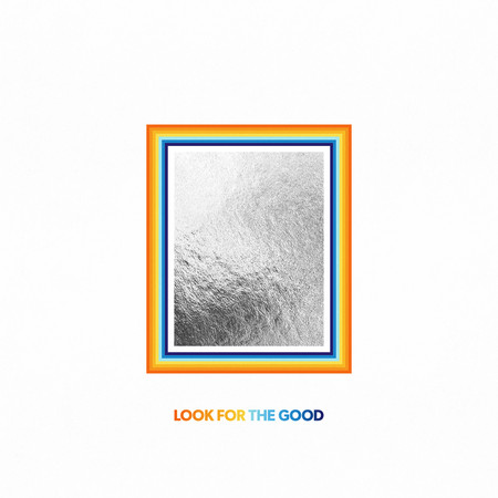 Look For The Good (Deluxe Edition) 專輯封面