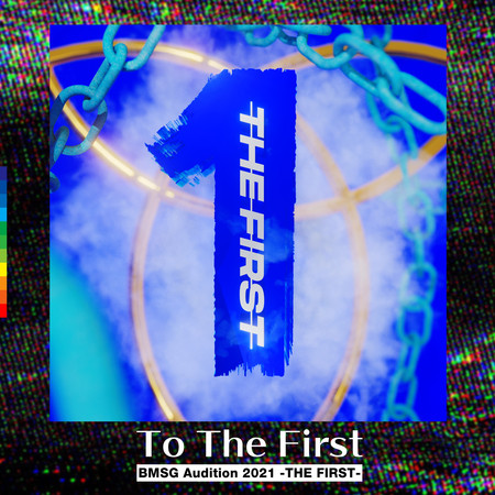 To The First -from Audition THE FIRST-