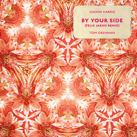 By Your Side (feat. Tom Grennan & Felix Jaehn) [Felix Jaehn Remix]
