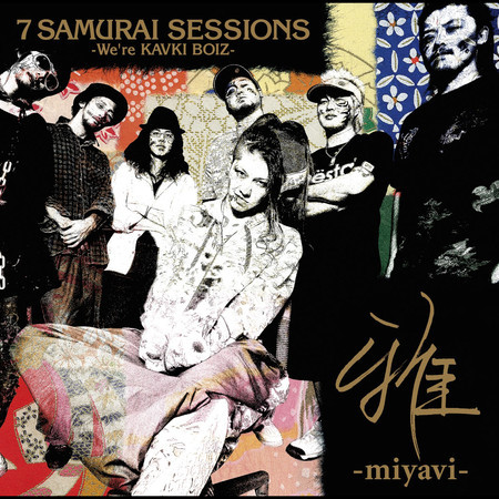 7 Samurai Sessions -We're Kavki Boiz-