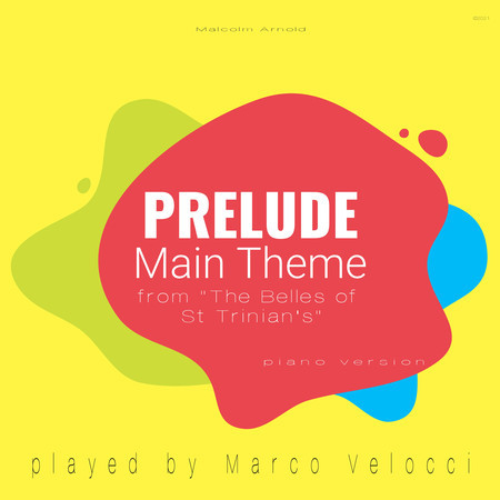 Prelude / Main Theme (Music Inspired by the Film) (from " The Belles of St Trinian's" (Piano Version))