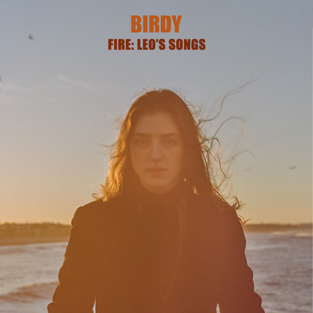 Fire And Rain Birdy Fire Leo S Songs專輯 Line Music Fire And Rain Birdy Fire Leo S Songs專輯 Line Music