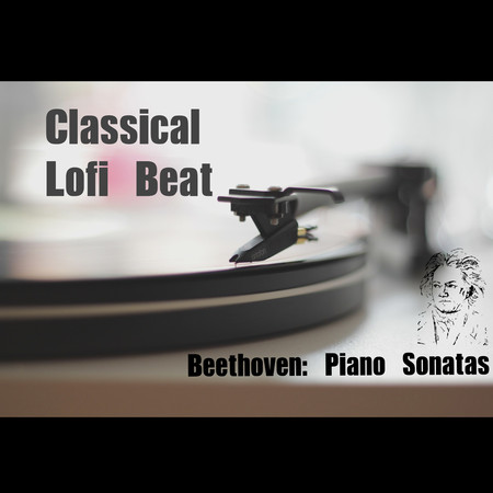 Classical Lofi Beats： Beethoven Piano Sonatas