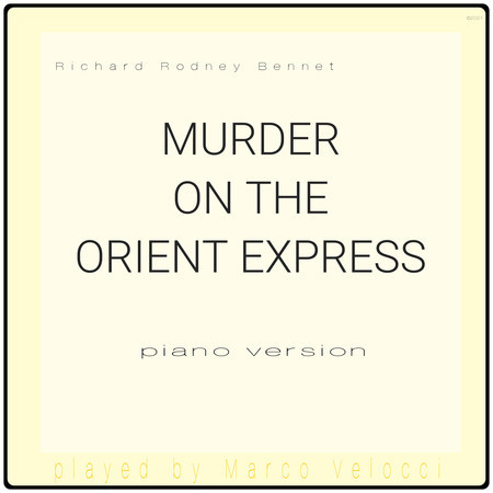 Murder on the Orient Express (Music Inspired by the Film) (Piano Version)