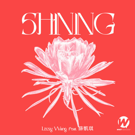 Shining (feat. 薛凱琪)