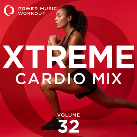 Xtreme Cardio Mix 32 (Nonstop Workout Mix 135-147 BPM)