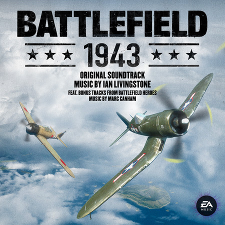 Battlefield Riginal Battlefield 1943 Main Theme - Ian Livingstone - Battlefield 1943 ...