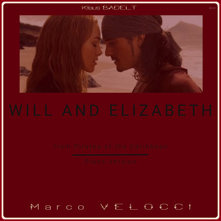 Will and Elizabeth (Music Inspired by the Film) (From Pirates of the Caribbean (Piano Version))