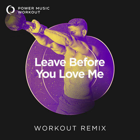 Leave Before You Love Me - Single 專輯封面
