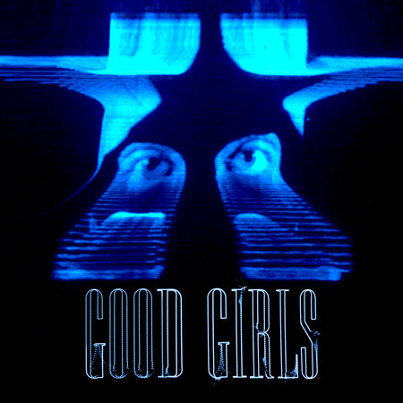 Good Girls (The Remixes) 專輯封面