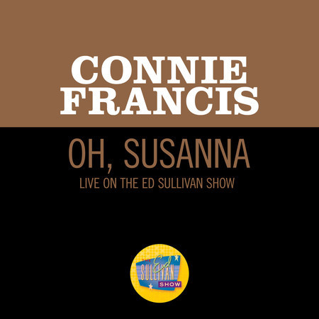Oh, Susanna (Live On The Ed Sullivan Show, October 28, 1956)