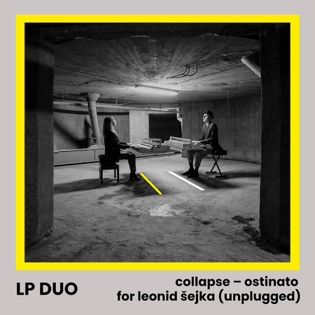 Collapse - Ostinato for Leonid Šejka (Unplugged)