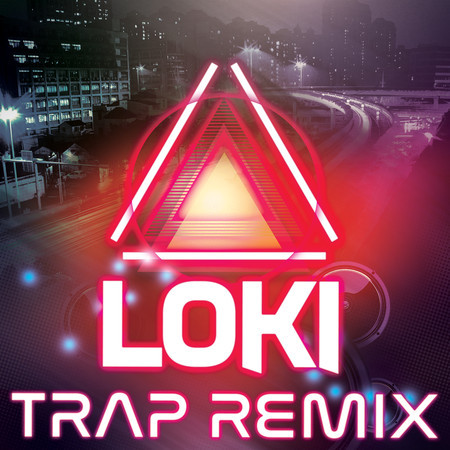 Loki (Trap Remix of Loki End Credits Theme)