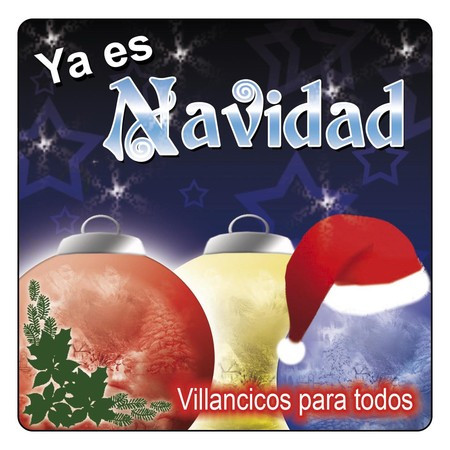 Ya Es Navidad, Villancicos para Todos