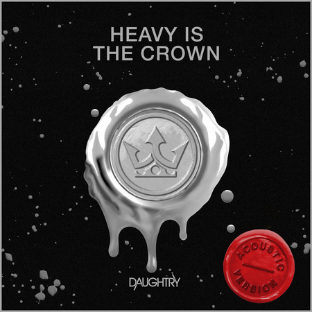 Heavy Is The Crown ((Acoustic)) 專輯封面