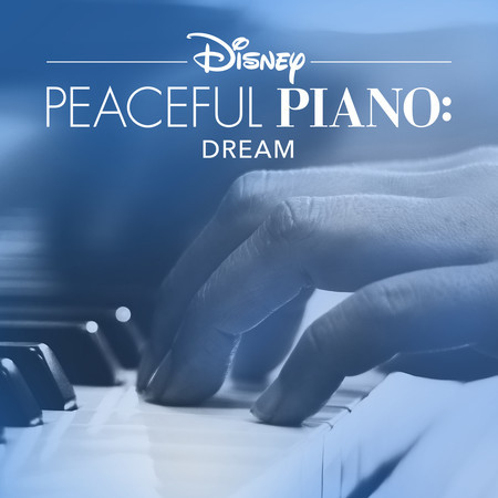 Disney Peaceful Piano: Dream