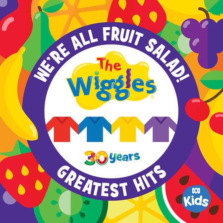 We're All Fruit Salad!: The Wiggles' Greatest Hits