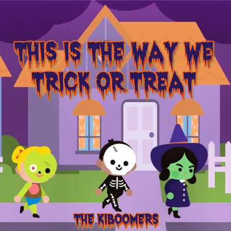 This is the Way We Trick or Treat