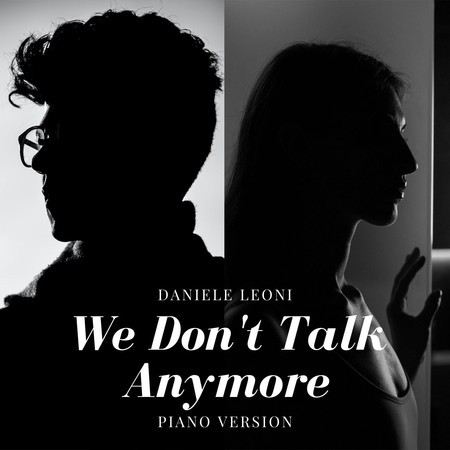 We Don't Talk Anymore (Piano Version)