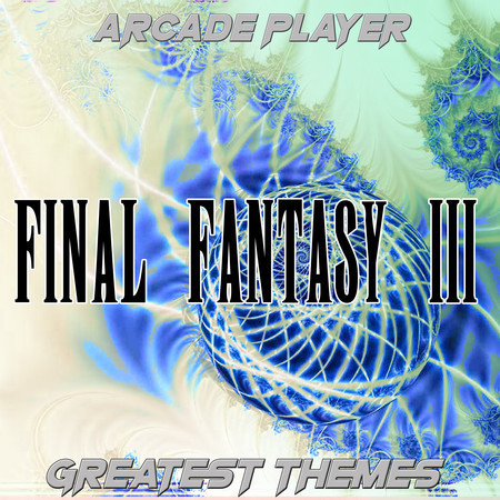 Final Fantasy III: Greatest Themes
