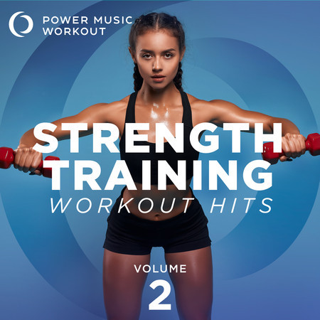 Strength Training Workout Hits 2 (30 Min Strength Training Workout 124 BPM)