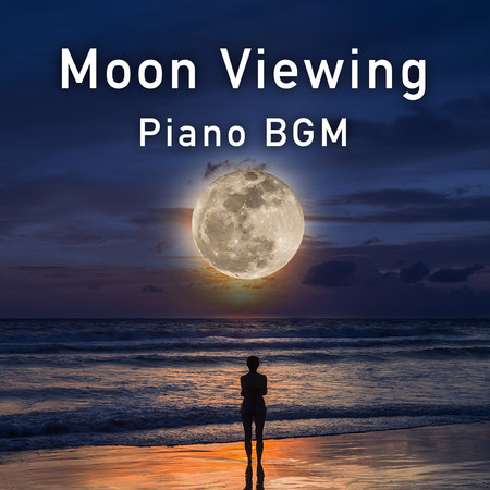 Moon Viewing: Piano Bgm