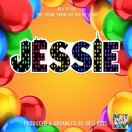 Hey Jessie (From "Jessie")
