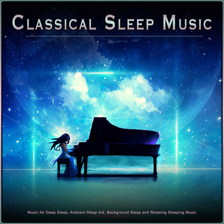 Canon in D - Pachelbel - Classical Piano - Classical Sleep Music - Classical Music For Deep Sleep