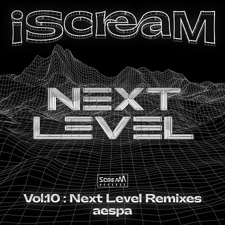 iScreaM Vol.10 : Next Level Remixes 專輯封面