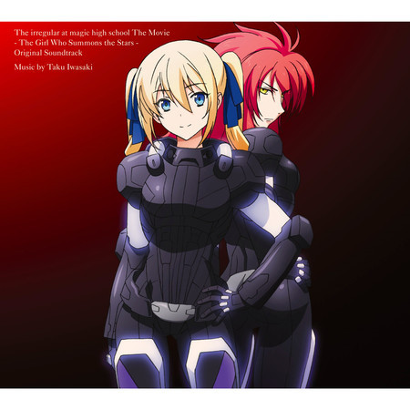 The irregular at magic high school THE MOVIE - The Girl Who Summons The Stars (Original Soundtrack)