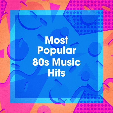 Most Popular 80s Music Hits