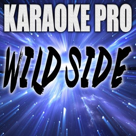 Wild Side (Originally Performed by Normani and Cardi B) (Karaoke)