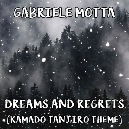 Dreams and Regrets (Kamado Tanjiro Theme) (From "Demon Slayer")