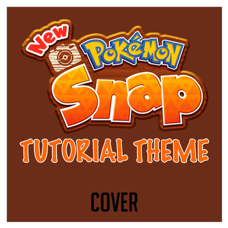 Tutorial Theme (From "New Pokémon Snap")